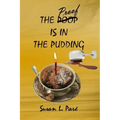 The Proof Is In The Pudding
