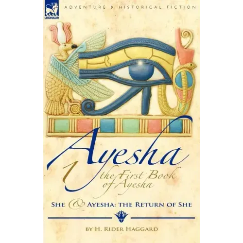 The First Book of Ayesha-She & Ayesha: The Return of She