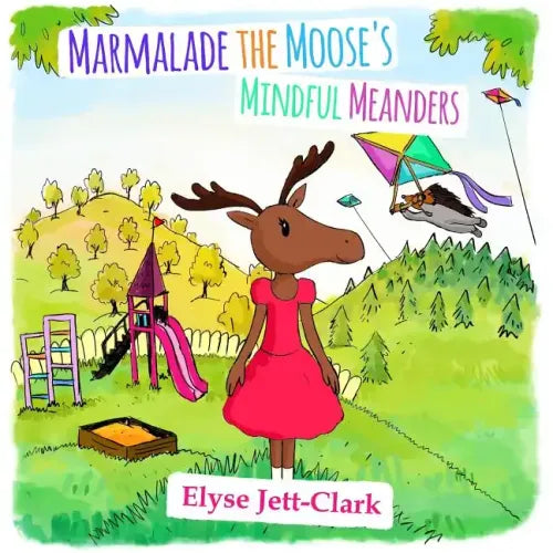 Marmalade the Moose's Mindful Meanders