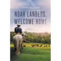 Noah Landers, Welcome Home