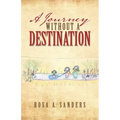 A Journey Without a Destination