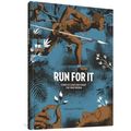 Run for It: Stories of Slaves Who Fought for Their Freedom