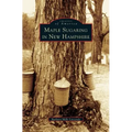 Maple Sugaring in New Hampshire