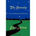 The Journey: A Novel of Pilgrimage and Spiritual Quest