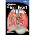 Look Inside: Your Heart and Lungs