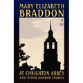 At Chrighton Abbey and Other Horror Stories