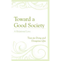 Toward a Good Society: A Relational Lens
