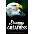 Stepping Into Your Greatness