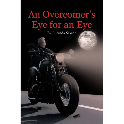 An Overcomer's Eye for an Eye