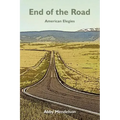 End of the Road: American Elegies