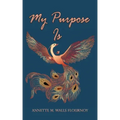 My Purpose Is