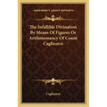 The Infallible Divination by Means of Figures or Arithmomancy of Count Cagliostro