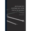 Advanced Geometry for High Schools: Solid and Analytical