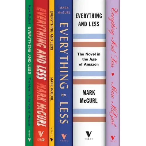 Everything and Less: The Novel in the Age of Amazon