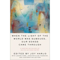 When the Light of the World Was Subdued, Our Songs Came Through
