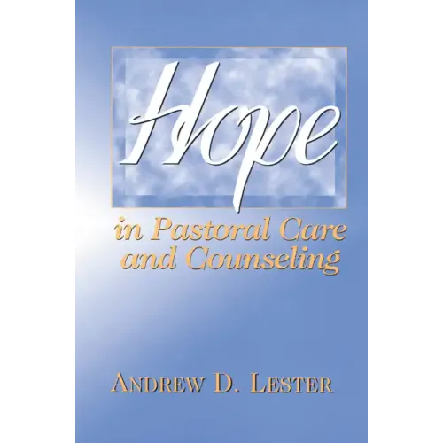 Hope in Pastoral Care and Counseling