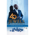 40 Jewels: Life Lessons From The Past 40 Years
