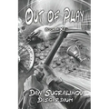 Out of Play (Disgardium Book #11): LitRPG Series