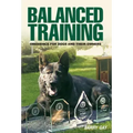 Balanced Training: Obedience for Dogs and Their Owners