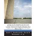 Geology of the Chesapeake and Ohio Canal National Historical Park and Potomac River Corridor, District of Columbia, Maryland, West Virginia, and Virgi