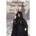 Die Feuer von Erenor: Im Schatten des Araaken