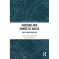 Housing and Domestic Abuse: Policy Into Practice