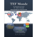 TEF Monde: Test d'Évaluation de Français - Expression Orale (TEF - TEFaQ - TEF Canada)