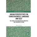 Indian Perspectives on Consciousness, Language and Self: The School of Recognition on Linguistics and Philosophy of Mind