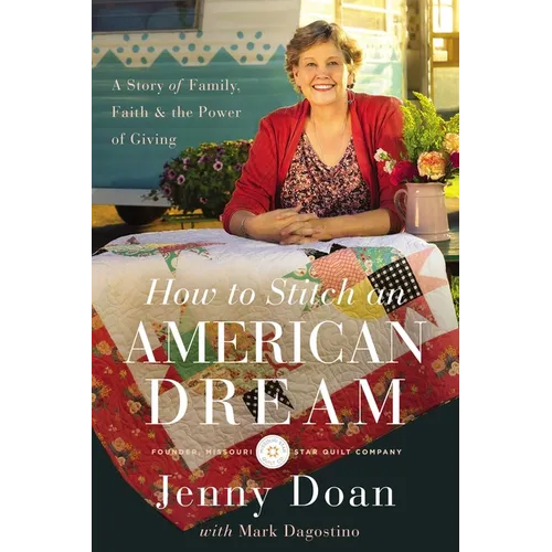 How to Stitch an American Dream: A Story of Family, Faith and the Power of Giving