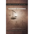 Come Search With Me: The Weight Of Evidence: Religions Compared Candidly. The Basis For Belief. - Book 2