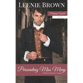 Persuading Miss Mary: A Pride and Prejudice Variation