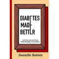 Diabetes Made Better