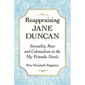 Reappraising Jane Duncan: Sexuality, Race and Colonialism in the My Friends Novels