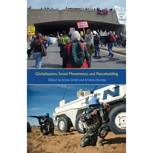 Globalization, Social Movements, and Peacebuilding