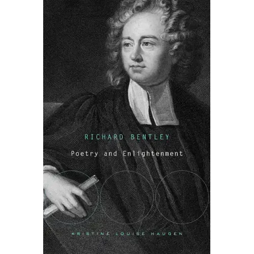 Richard Bentley: Poetry and Enlightenment