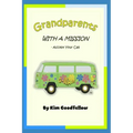 Grandparents With a Mission: Accept Your Call