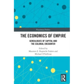 The Economics of Empire: Genealogies of Capital and the Colonial Encounter