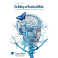 The Making and Breaking of Minds: How social interactions shape the human mind