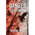 Danger to Others