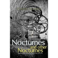 Nocturnes and Other Nocturnes