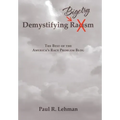 Demystifying Bigotry: The Best of the America's Race Problem Blog