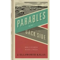 Parables from the Back Side Volume 1: Bible Stories with a Twist
