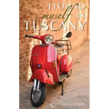 I Found Myself in Tuscany