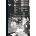 Mississippi Doctor; 6-7 (1929-1930)