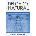 Delgado Natural: Un plan para mantenerte delgado y saludable siempre