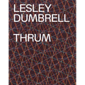 Lesley Dumbrell: Thrum
