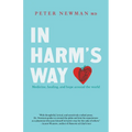 In Harm's Way: Medicine, Healing, and Hope Around the World