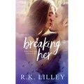 Breaking Her