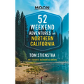 52 Weekend Adventures in Northern California: My Favorite Outdoor Getaways