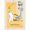 With a Dog and a Cat, Every Day Is Fun 6